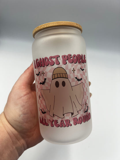 I ghost people Glass can