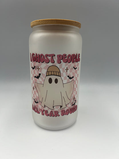 I ghost people Glass can