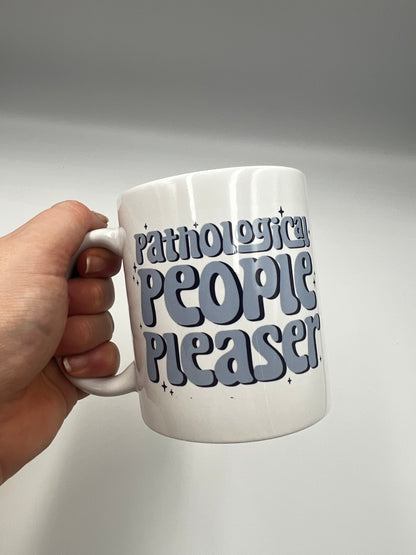 Taylor Swift inspired, Pathological People Pleaser mug